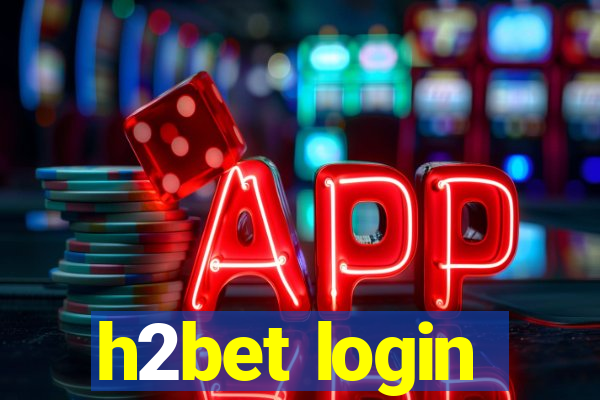 h2bet login